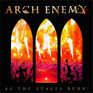 Álbum As The Stages Burn! de Arch Enemy