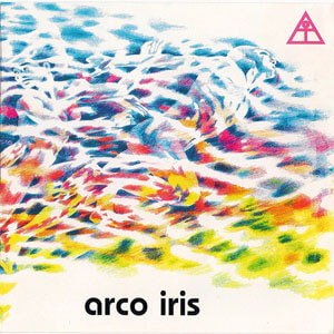 Álbum Peace Will Save The Rainbow de Arco Iris