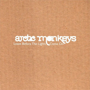Álbum Leave Before The Lights Come On de Arctic Monkeys