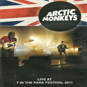 Álbum Live At T In The Park Festival 2011 de Arctic Monkeys