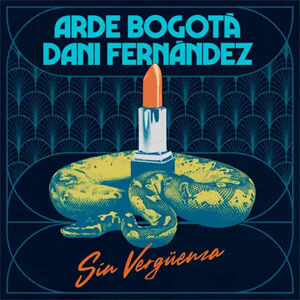 Álbum Sin Vergüenza de Arde Bogotá