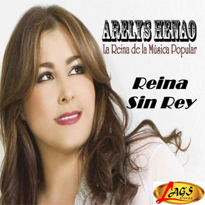 Álbum Reina Sin Rey de Arelys Henao