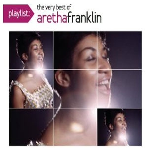 Álbum Playlist The Very Best Of Aretha Franklin de Aretha Franklin