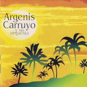 Álbum Argenis Carruyo de Argenis Carruyo