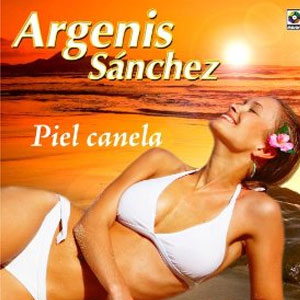 Álbum Piel Canela de Argenis Sánchez