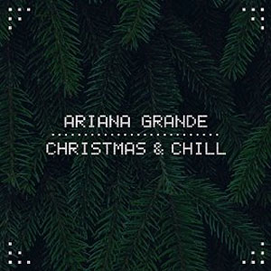 Álbum Christmas & Chill de Ariana Grande