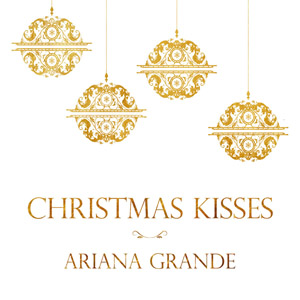 Álbum Christmas Kisses (Ep) de Ariana Grande