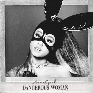 Álbum Dangerous Woman de Ariana Grande