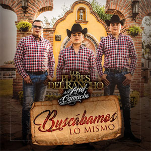 Álbum Buscábamos Lo Mismo de Ariel Camacho y los Plebes del Rancho