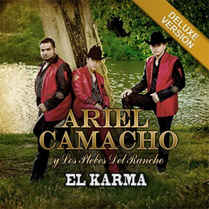 Álbum El Karma (Deluxe Version) de Ariel Camacho y los Plebes del Rancho