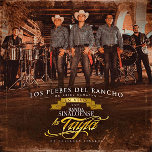 Álbum En Vivo Con Banda Sinaloense La Tuyia de Culiacán, Sinaloa de Ariel Camacho y los Plebes del Rancho
