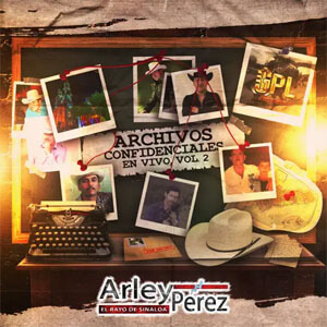 Álbum Archivos Confidenciales, Vol. 2  de Arley Pérez