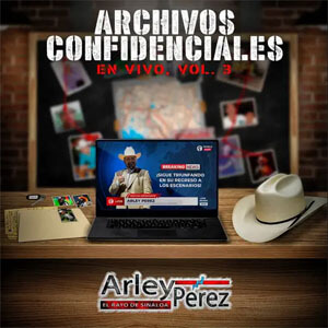 Álbum Archivos Confidenciales, Vol. 3 de Arley Pérez