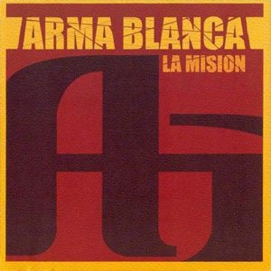 Álbum La Misión de Arma Blanca