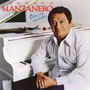 Álbum Otra Vez Romántico de Armando Manzanero