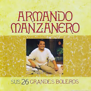 Álbum Sus 26 Grandes Boleros de Armando Manzanero