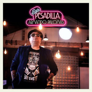 Álbum Bar Pesadilla de Armando Palomas