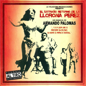 Álbum El Extraño Retorno de la Llorona Pérez de Armando Palomas