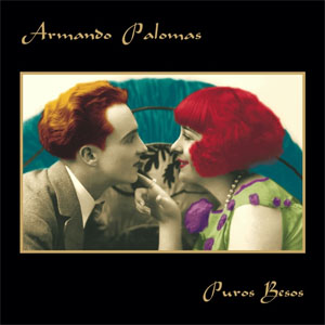 Álbum Puros Besos de Armando Palomas