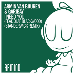 Álbum I Need You  (Standerwick Remix) de Armin Van Buuren