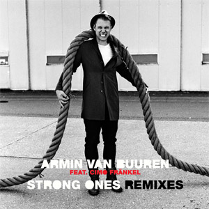 Álbum Strong Ones  (Remixes) (Ep) de Armin Van Buuren