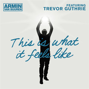 Álbum This Is What It Feels Like de Armin Van Buuren