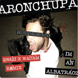 Álbum I'm an Albatraoz (Qwazi & Wacam Remix) de AronChupa