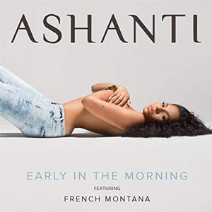 Álbum Early In the Morning de Ashanti