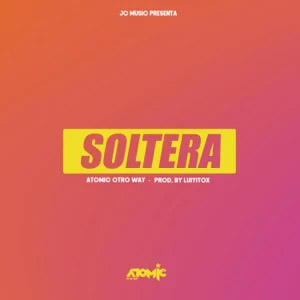 Álbum Soltera de Atomic Otro Way
