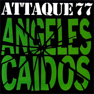 Álbum Ángeles Caídos de Attaque 77