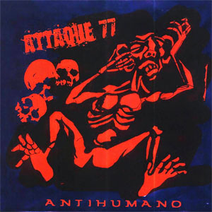 Álbum Antihumano de Attaque 77