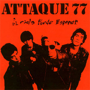 Álbum El Cielo Puede Espera de Attaque 77