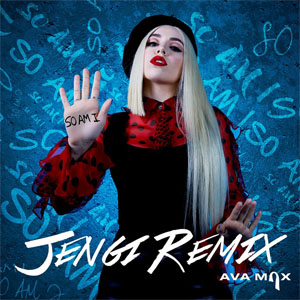 Álbum So Am I (Jengi Remix) de Ava Max