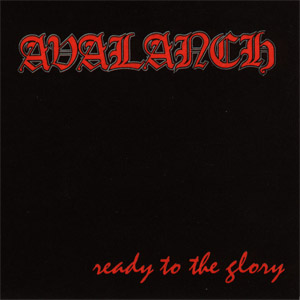 Álbum Ready To The Glory de Avalanch