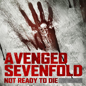 Álbum Not Ready To Die de Avenged Sevenfold