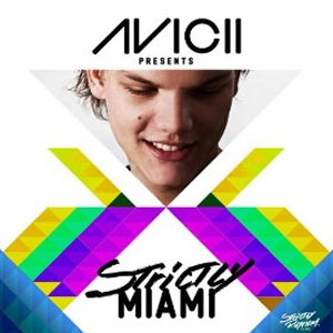 Álbum Avicii Presents Strictly Miami (DJ Edition-Unmixed) de Avicii