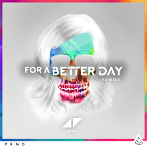 Álbum For A Better Day (Remixes) de Avicii