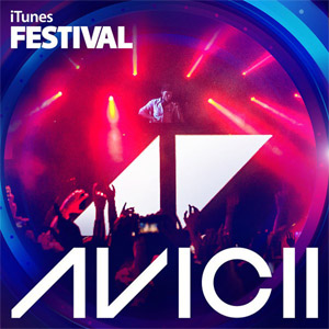 Álbum Itunes Festival: London 2013 de Avicii