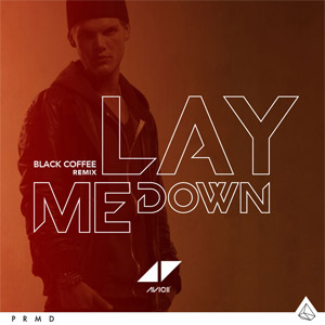 Álbum Lay Me Down (Black Coffee Remix) de Avicii