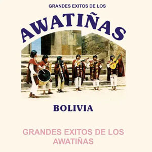 Álbum Grandes Éxitos de los Awatiñas de Awatiñas