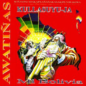 Álbum Kullasuyuja de Awatiñas