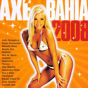 Álbum Axe bahia 2008 pop de Axé Bahía