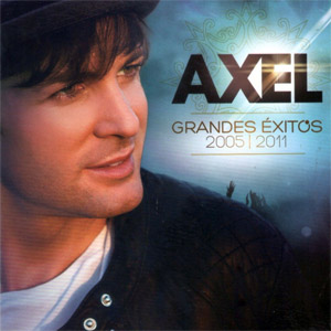 Álbum Grandes Éxitos 2005/2011 de Axel Fernando