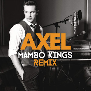Álbum Quédate (Mambo Kings Remix) de Axel Fernando