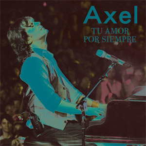 Álbum Tu Amor Por Siempre de Axel Fernando