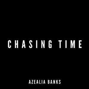 Álbum Chasing Time de Azealia Banks