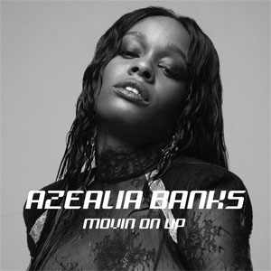 Álbum Movin’ On Up de Azealia Banks