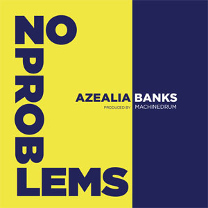 Álbum No Problems de Azealia Banks