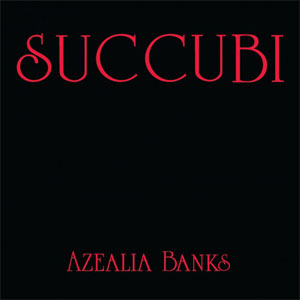 Álbum Succubi de Azealia Banks