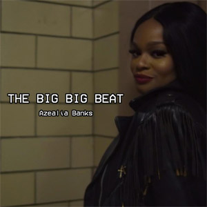 Álbum The Big Big Beat de Azealia Banks